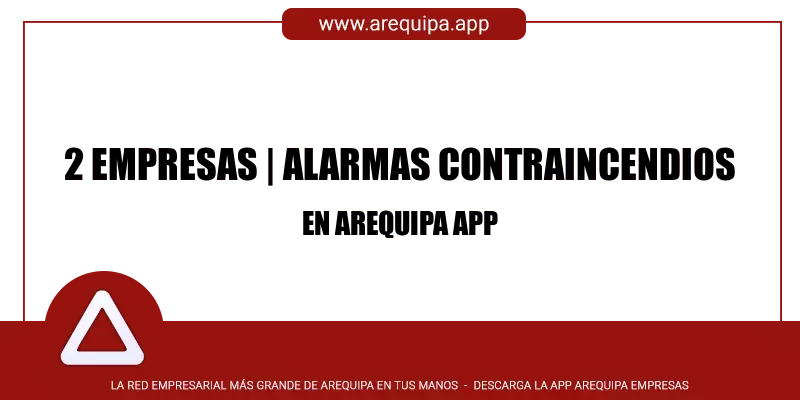 Alarmas contraincendios en Arequipa