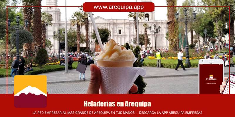 Heladerías en Arequipa